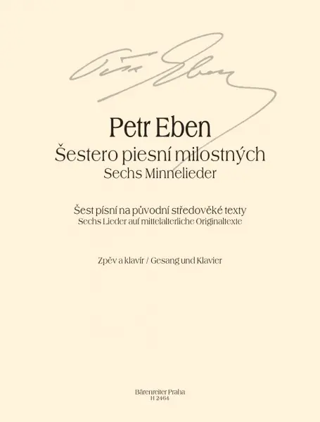 Šestero piesní milostných pro zpěv a klavír od Petr Eben Vrácení Zdarma