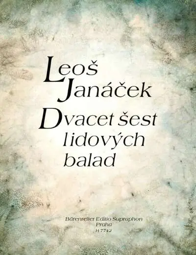 Dvacet šest lidových balad - Leoš Janáček Ověřený