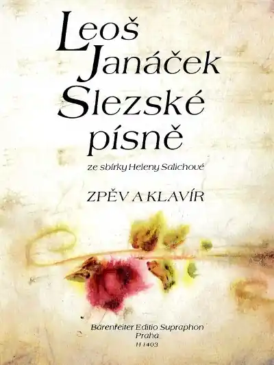 Slezské písně pro zpěv a klavír od skladatele Leoše Janáčeka Akční Cena