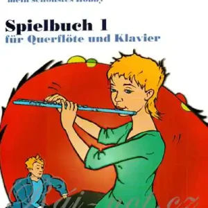 Akční Nabídka Querflöte spielen - mein schönstes Hobby 1 - příčná flétna klavír nebo dvě příčné flétny - Cathrin Ambach