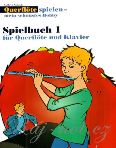 Akční Nabídka Querflöte spielen - mein schönstes Hobby 1 - příčná flétna klavír nebo dvě příčné flétny - Cathrin Ambach