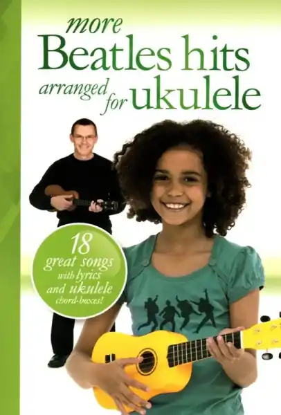 More Beatles Hits - 18 hitů legendární britské skupiny The Beatles v jednoduché úpravě pro ukulele Autentický