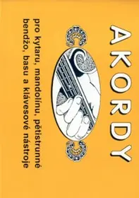 Aktuální Akordy pro kytaru, mandolínu, pětistrunné banjo, basu
