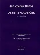 Nejlepší Cena Deset skladbiček pro tři zobcové flétny - Jan Zdeněk Bartoš