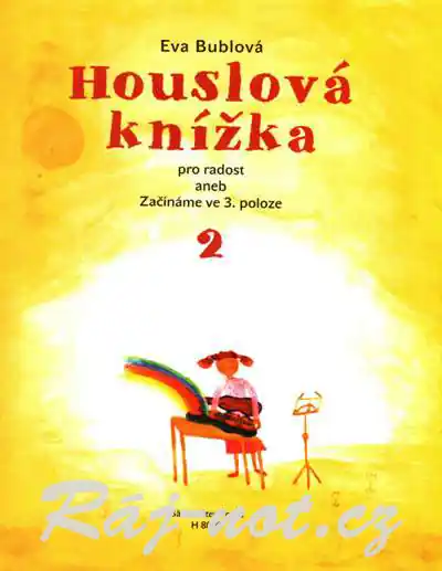 Omezená Nabídka Houslová knížka pro radost 2 - Eva Bublová
