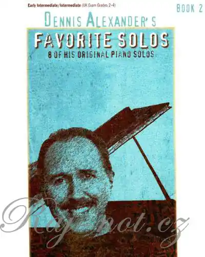 Dennis Alexander Favorite Solos 2 - skladby pro klavír Kup Teď