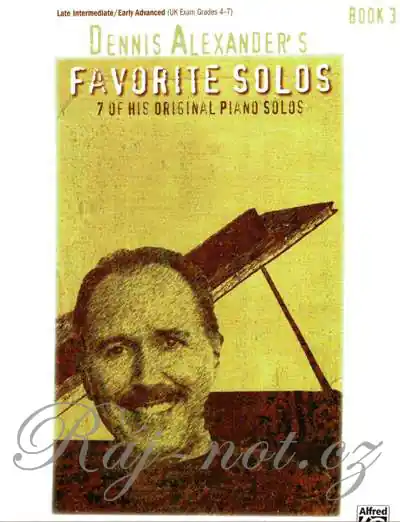 Rychlé Dodání Dennis Alexander Favorite Solos 3 - skladby pro klavír