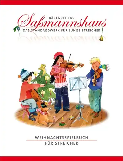 Rychlé Dodání Weihnachtsspielbuch - vánoční melodie pro smyčce (2 housle, viola a violoncello)