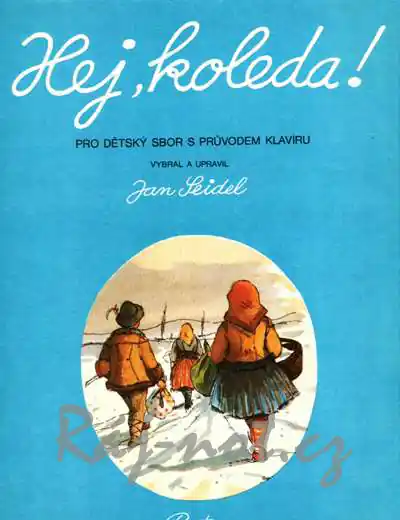 Objednat Nyní Hej, koleda! pro dětský sbor s průvodem klavíru