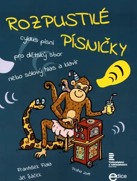 Rozpustilé písničky - cyklus písní pro dětský sbor nebo sólový hlas a klavír od František Fiala, Jiří Žáček Cenová Bomba