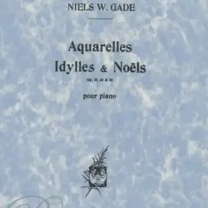 Must-Have AQUARELLES, IDYLLES & NOËLS / sólo klavír