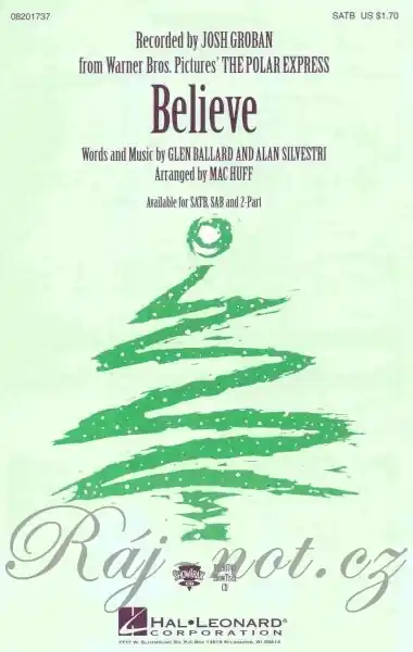 Nejlepší Volba BELIEVE - from The Polar Express / SATB* + piano/chords