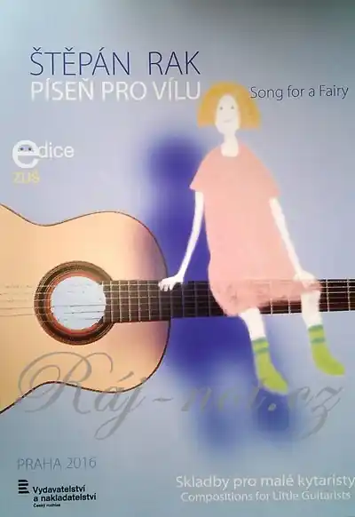 Píseň pro vílu od Štěpán Rak 14 skladbiček pro malé kytaristy Sezónní Sleva