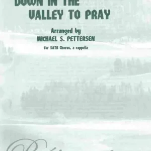 Down In the Valley to Pray / SATB* a cappella Odeslání Ihned