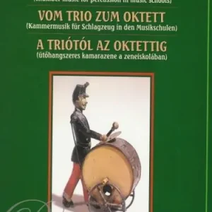 Akční Nabídka FROM TRIO TO OCTET - Komorní hudba pro soubor bicích nástrojů