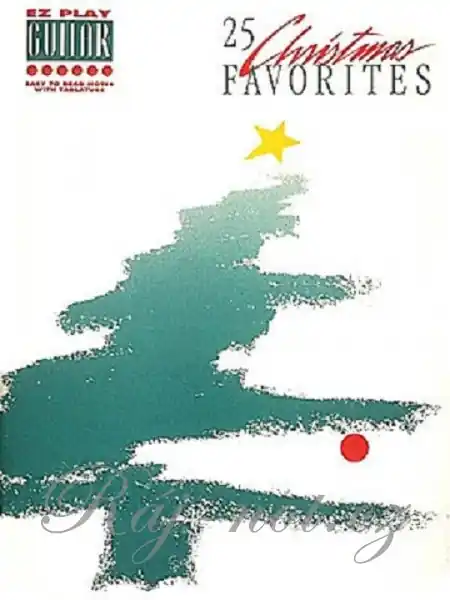 GUITAR EZ PLAY - 25 CHRISTMAS FAVORITES / kytara + tabulatura Nejlepší Volba