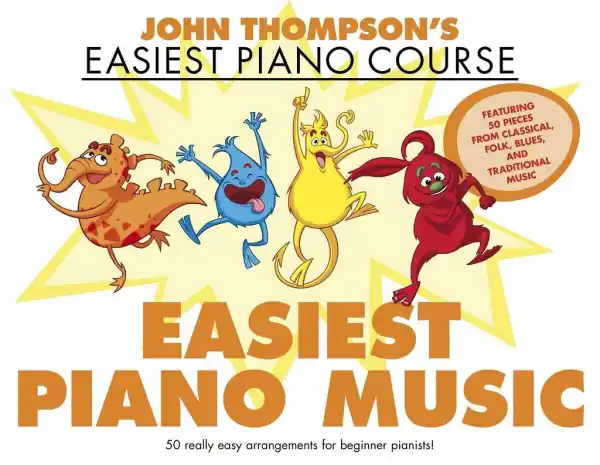 John Thompsons Easiest Piano Music - 50 nejsnadnějších skladeb pro začínající klavíristy Nízká Cena
