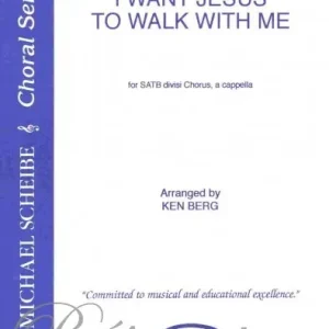 I WANT JESUS TO WALK WITH ME / SATB* a cappella Finální Výprodej