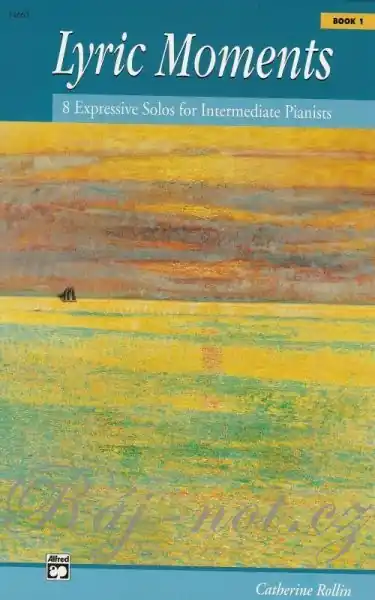 LYRIC MOMENTS 1 by Catherine Rollin / sólo klavír Must-Have