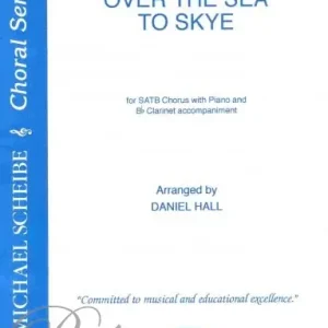 OVER THE SEA TO SKYE / SATB* Jen Po Omezenou Doba
