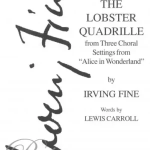 Časově Omezené THE LOBSTER QUADRILLE pro sbor SATB