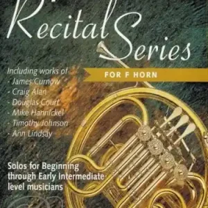 Must-Have 1st RECITAL SERIES / lesní roh (f horn) - sólový sešit