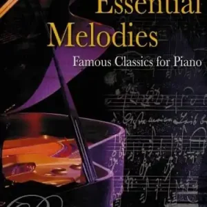 Ověřený Essential Melodies for piano - famous classics for piano - 16 skladeb pro klavír