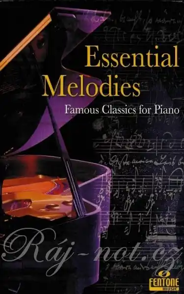 Ověřený Essential Melodies for piano - famous classics for piano - 16 skladeb pro klavír