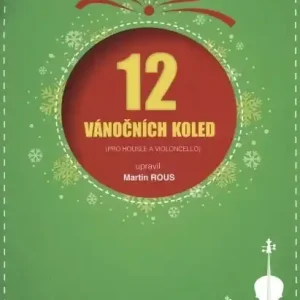 12 vánočních koled pro housle a violoncello Sleva