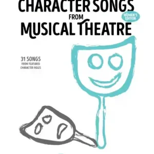Character Songs From Musical Theatre - Women‘s Edition - zpěv a klavír Omezená Nabídka