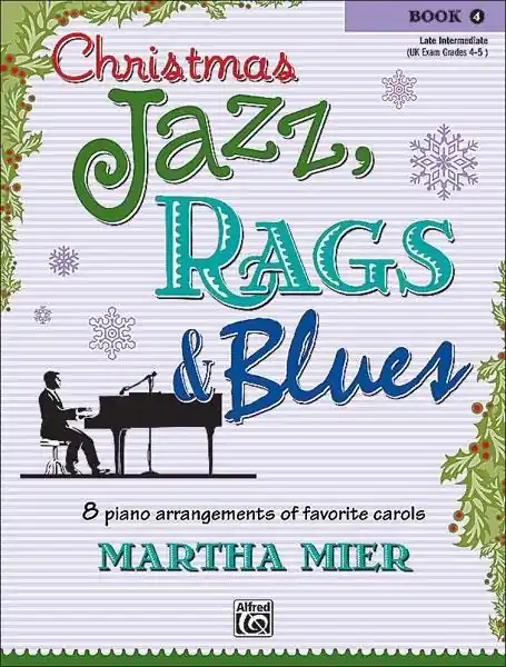 Christmas Jazz, Rags & Blues 4 pro klavír - vánoční melodie pro klavír Nejlepší Volba