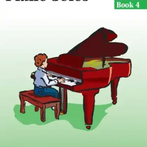 Piano Solos Book 4 - škola hry na klavír Nejlepší Volba