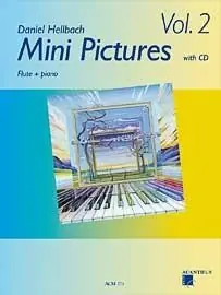 Mini Pictures Vol. 2 - pro příčnou flétnu a klavír od Daniel Hellbach Hit Sezóny