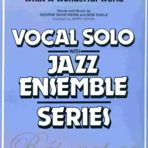 WHAT A WONDERFUL WORLD (Key Eb) - Vocal Solo with Jazz Ensemble / partitura + party Novinka