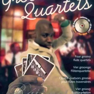 Vysoce Kvalitní GROOVE QUARTET - flute quartets / kvarteta pro příčnou flétnu