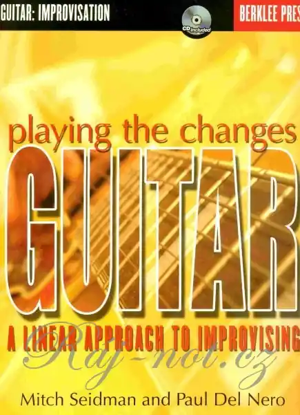 Oblíbený Playing the Changes - A Linear Approach to Improvising / kytara + tabulatura