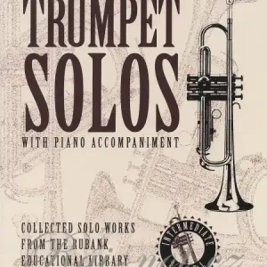 Trumpet Solos with Piano Accompaniment – Intermediate Level + Audio Online / trumpeta + klavír (online) Finální Výprodej