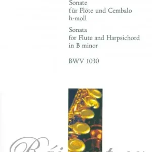 Horká Nabídka BACH, Johann Sebastian - SONATA B minor, BWV 1030 for flute and harpsichord