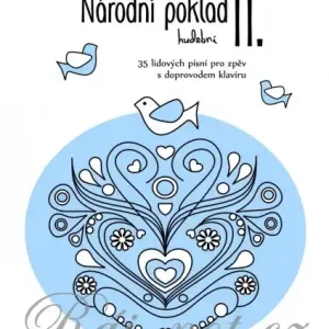 Národní poklad hudební II. - 35 lidových písní pro zpěv + klavír Must-Have
