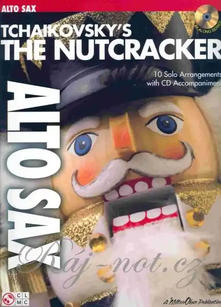 Tchaikovskys The Nutcracker - 10 melodií z Louskáčka pro alt saxofon Akční Cena