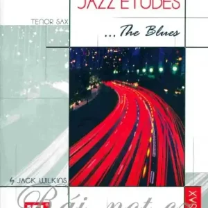 Essential Jazz Etudes...The Blues + Audio Online / tenorový saxofon Dokud Zásoby Vydrží