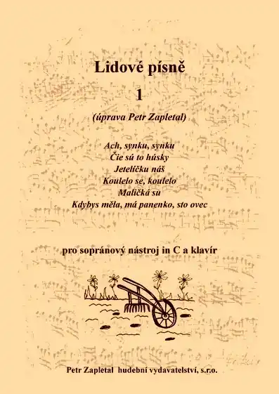 Dokud Zásoby Vydrží Lidové písně 1 pro sopránový nástroj a klavír