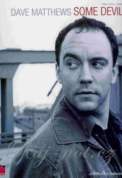 Expresní Doručení DAVE MATTHEWS - SOME DEVIL klavír/zpěv/kytara