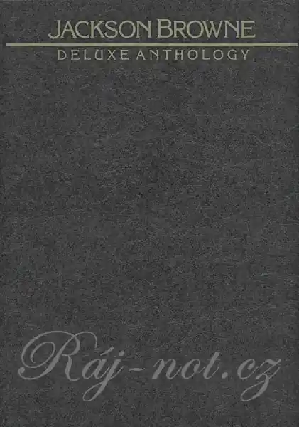 Speciální Cena Jackson Browne - Deluxe Anthology klavír/zpěv/kytara