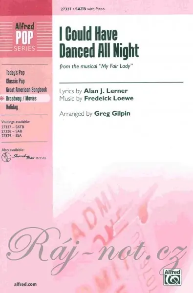 I Could Have Danced All Night (from the musical My Fair Lady) / SATB* Nejlepší Cena
