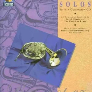 Must-Have Canadian Brass Book Of Intermediate Horn Solos lesní roh (f horn) a klavír
