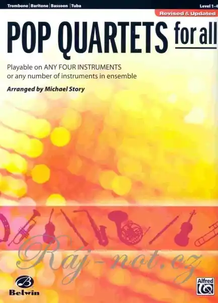 POP QUARTETS FOR ALL (Revised and Updated) level 1-4 // trombon (pozoun)/fagot/tuba Hit Sezóny