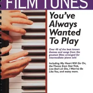 Expresní Doručení Film Tunes You‘ve Always Wanted To Play - Filmové melodie, které jste vždy chtěli hrát na klavír