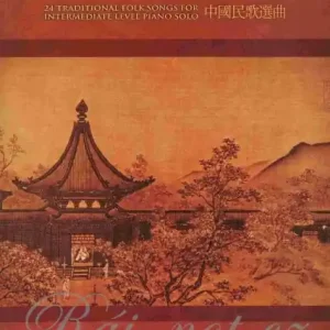 Pouze Dnes Chinese Folk Songs Collection pro klavír sólo