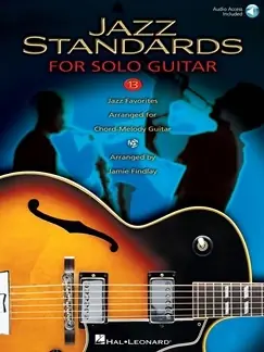 Jazz Standards for Solo Guitar - 13 nejznámějších skladeb pro kytaru Vysoce Kvalitní